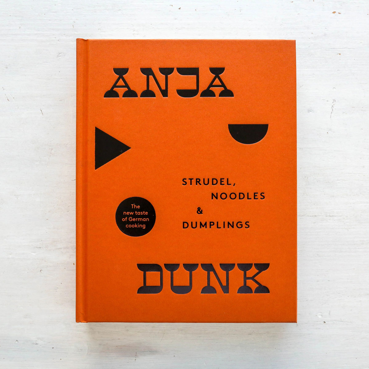Strudel, Noodles and Dumplings; By Anja Dunk